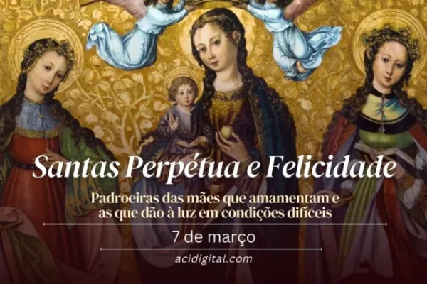 Hoje a Igreja celebra santas Perpétua e Felicidade, mulheres guerreiras e mártires da fé