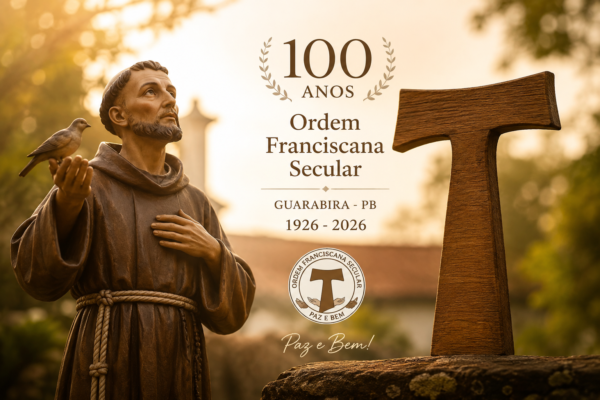 Ordem Franciscana Secular de Guarabira celebra 100 anos de fé, fraternidade e missão
